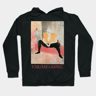 La Clownesse by Henri de Toulouse-Lautrec Hoodie